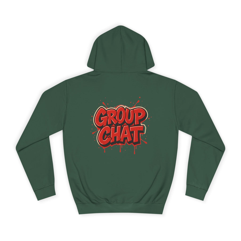 "Group Chat" the Hoodie