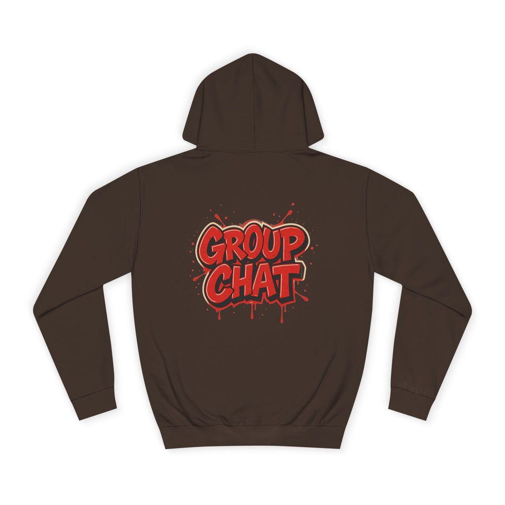 "Group Chat" the Hoodie