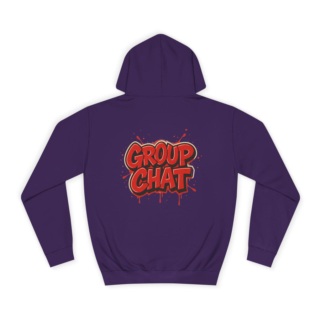 "Group Chat" the Hoodie