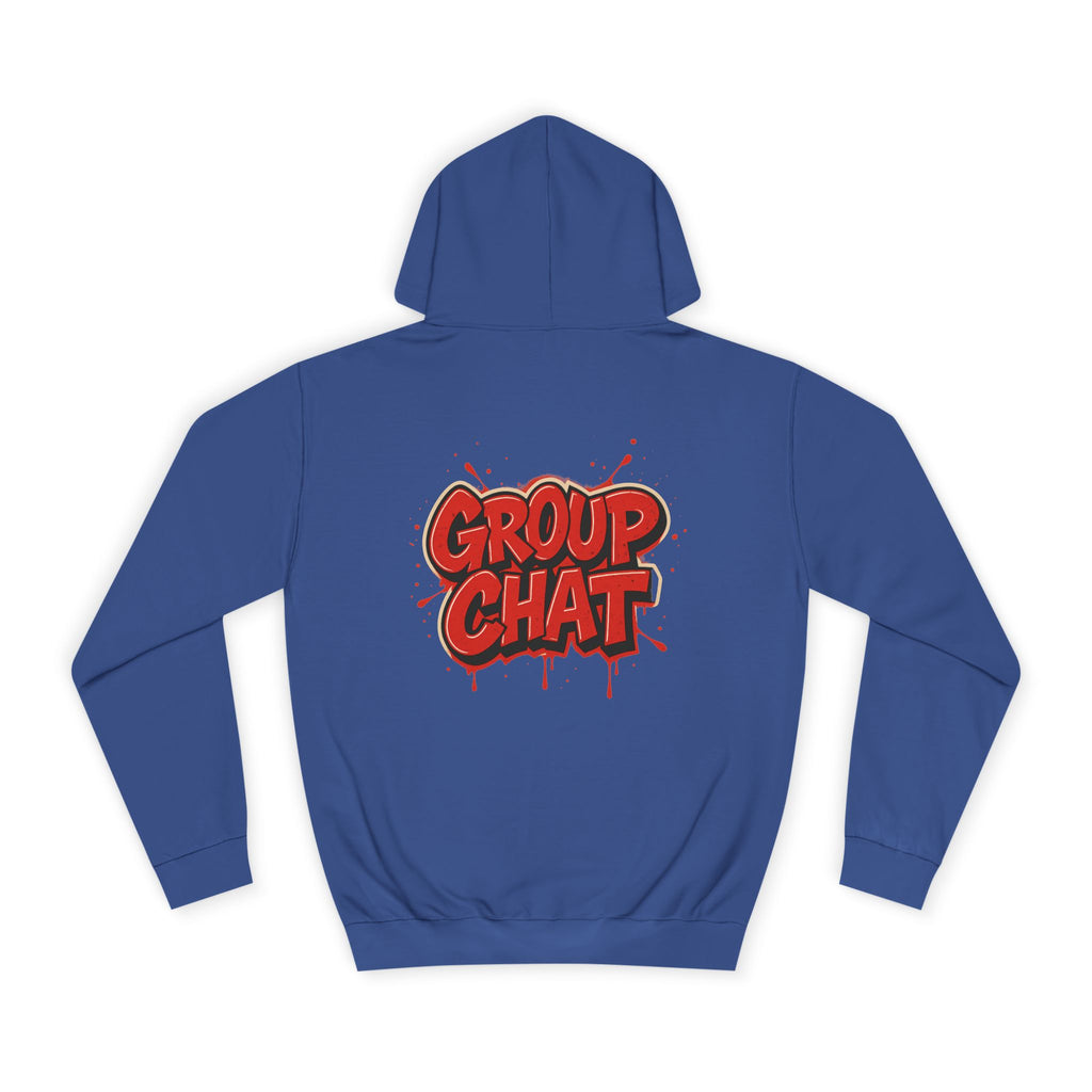"Group Chat" the Hoodie